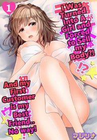 27 (Fujitsuna) I Was Turned Into A Girl and Forced to Sell My Body 1