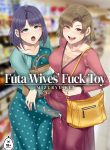 Mizuryu Kei – Futa Wives’ Fuck Toy