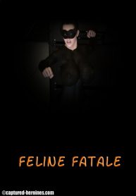 Captured Heroines – Feline Fatale