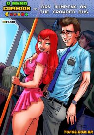 O Nerd Comedor 08- Dry humping on the crowded bus