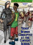 Good Women Corrupted At The Convent School (porncomixonline cover)