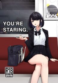 You’re Staring (porncomixonline)