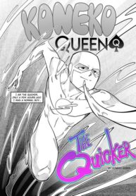 Koneko Queen – The Quicker