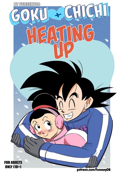 Goku+Chichi – Heating Up (Dragon Ball Super) by FunsexyDB
