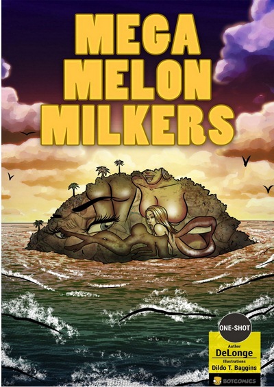 Mega Melon Milkers- Bot