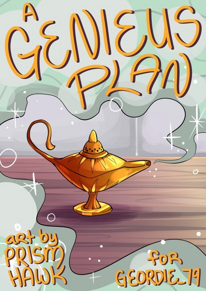 A Genieus Plan by Prismhawk