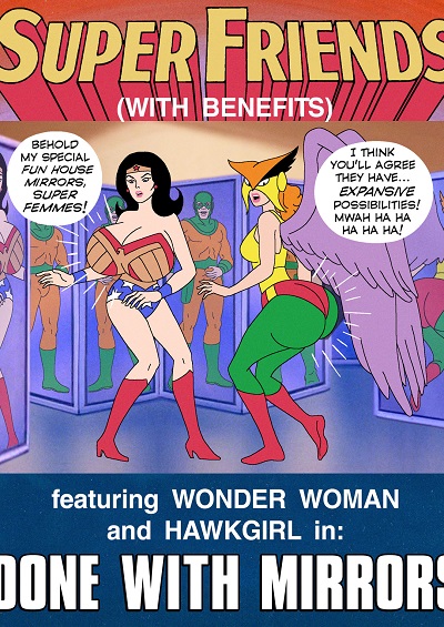 Super Friends with Benefits- Done with Mirrors- Wonder Woman